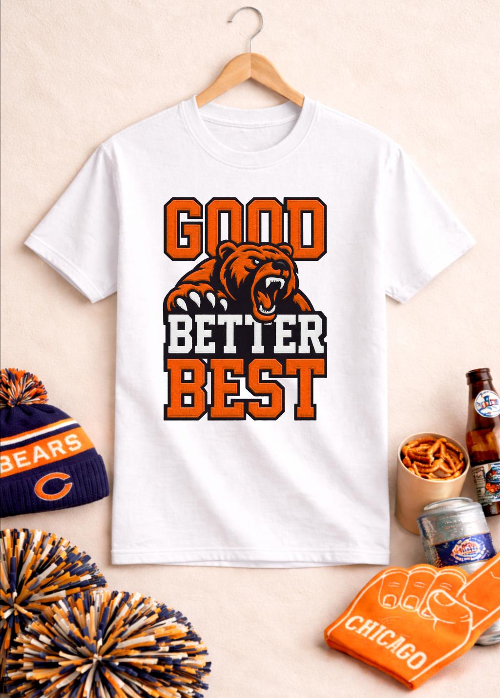 Good Better Best Bear T Shirt  - đánh giá và giá Street Fashion Chicago